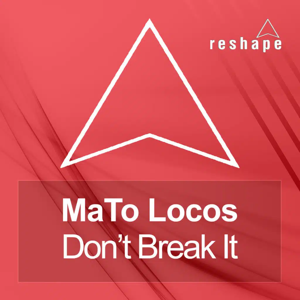 Don't Break It
