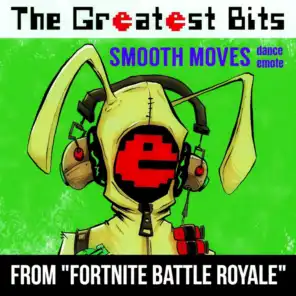 Smooth Moves Dance Emote (From "Fortnite Battle Royale")