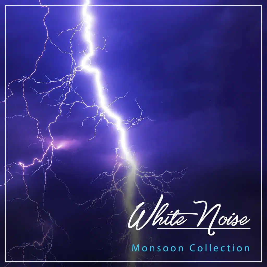 #15 White Noise Monsoon Collection for Peaceful Sleep