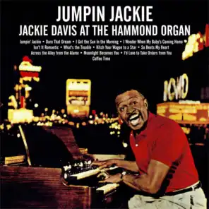 Jumpin Jackie : Jackie Davis At The Hammond Organ