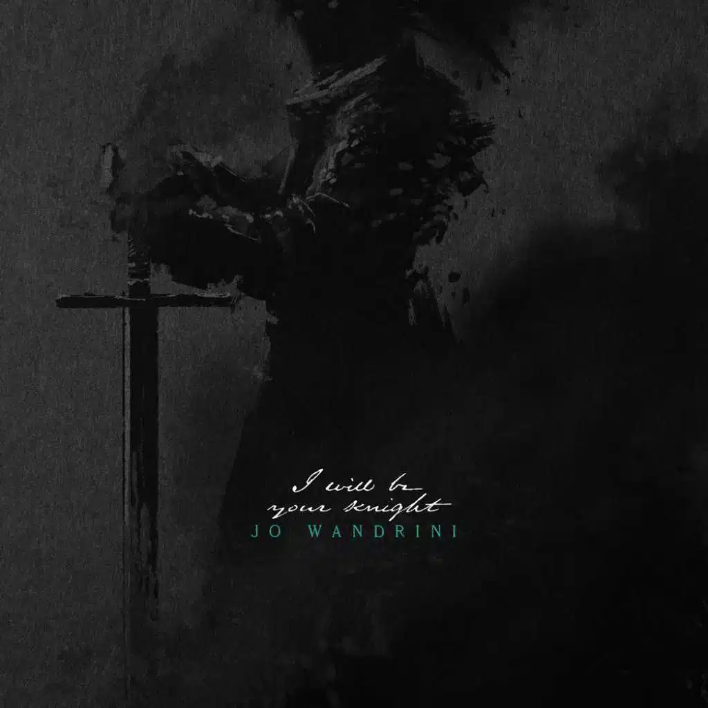 I Will Be Your Knight