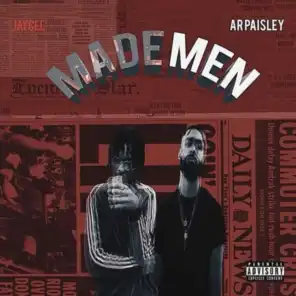 Made Men (feat. AR Paisley)