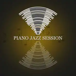 Piano Jazz Session – Best Piano Jazz Music, Soft Piano for Relaxation, Easy Listening, Mellow Jazz, Calming Jazz Sounds