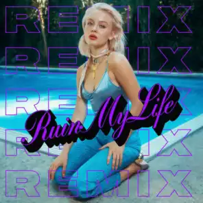 Ruin My Life (Steve James Remix)