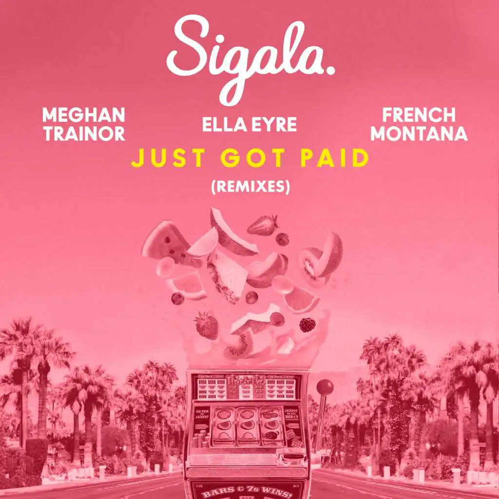 Sigala & Ella Eyre & Meghan Trainor
