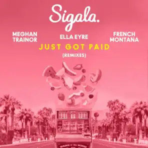 Just Got Paid (M-22 Remix) [feat. French Montana]