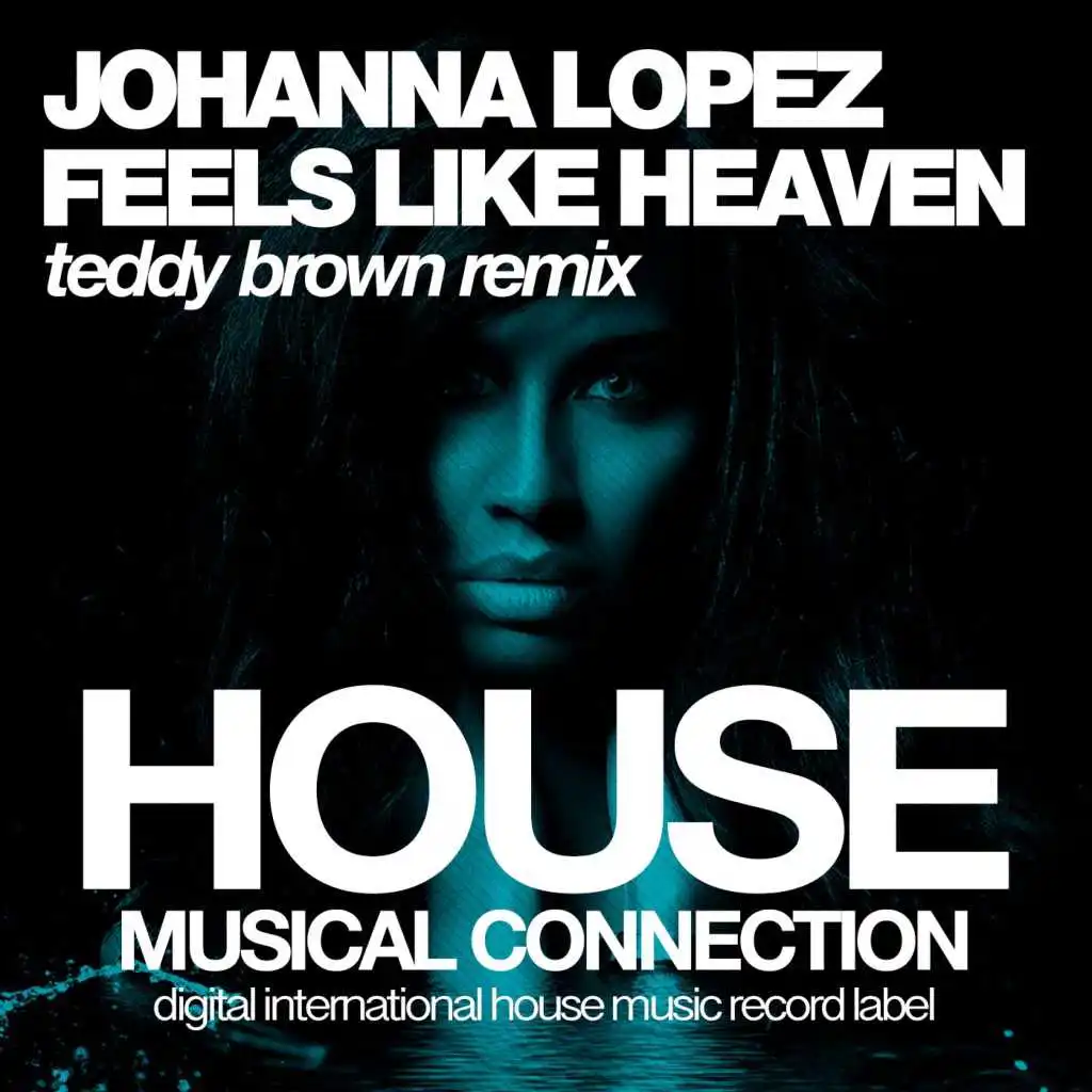 Feels Like Heaven (Teddy Brown Remix)