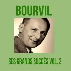 Bourvil - Ses Grands Succès, Vol. 2