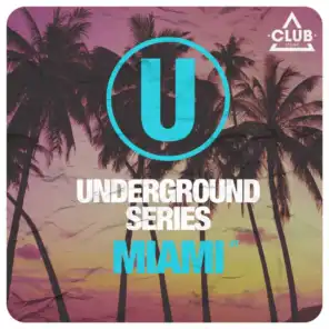 Underground Series Miami Pt. 7