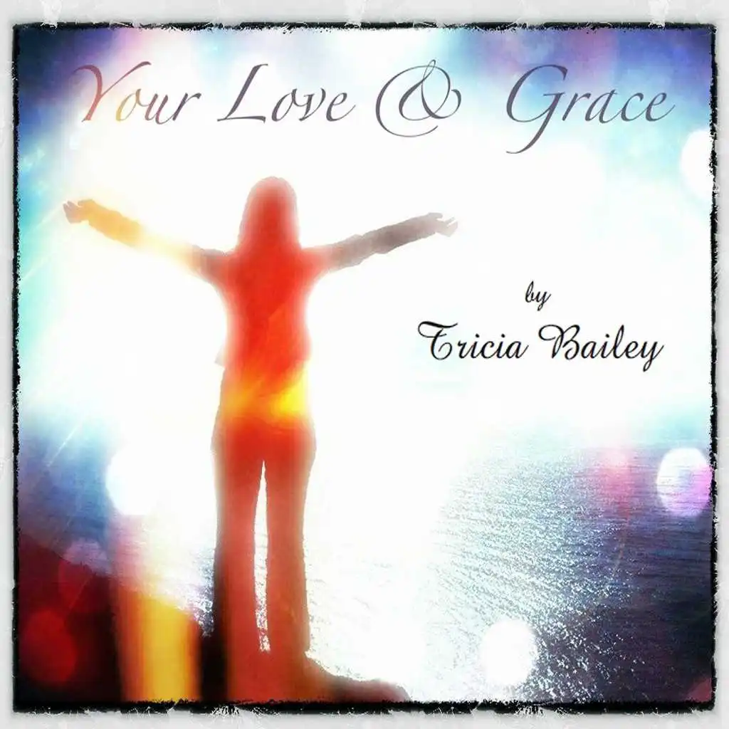 Your Love and Grace