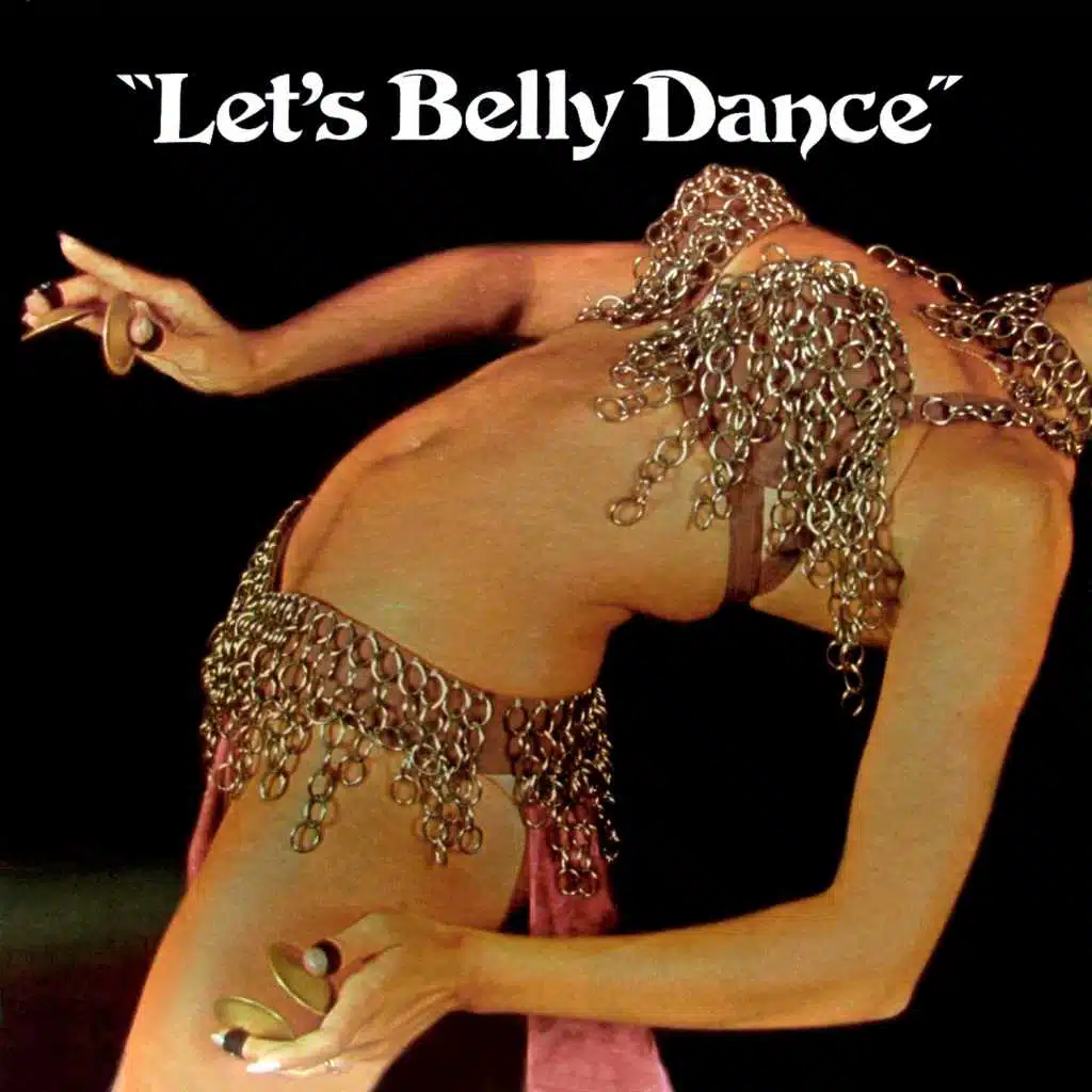 Let's Belly Dance (feat. Mohammed El Akkad, Hakki Obadia & Suren Baronian)