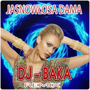 Jasnowłosa dama (feat. Dj Baka)