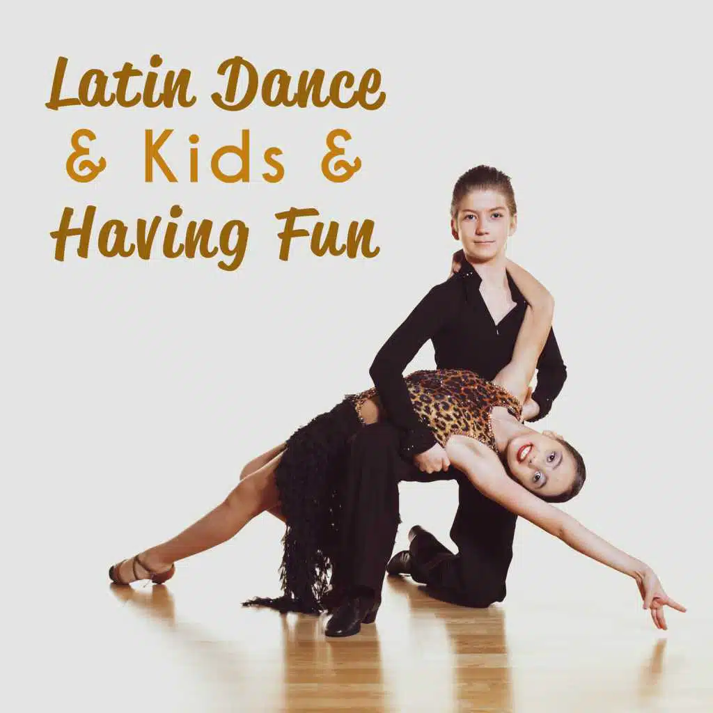 Latin Dance & Kids & Having Fun