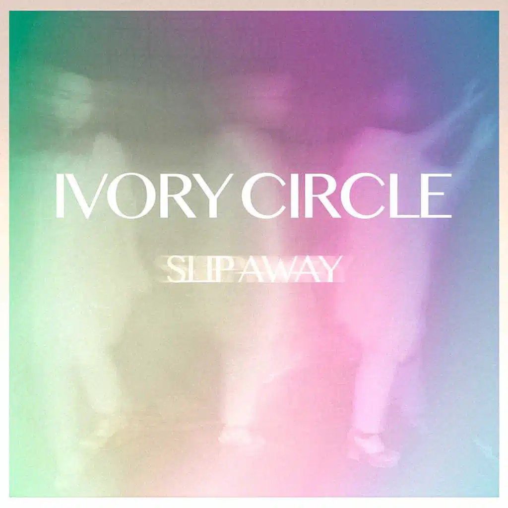 Slip Away