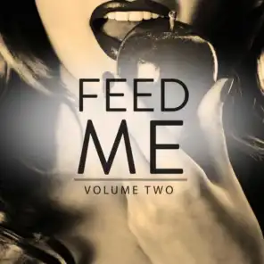 Feed Me, Vol. 2