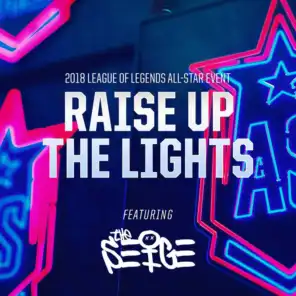 Raise Up The Lights (2018 All-Star Event) [feat. The Seige]