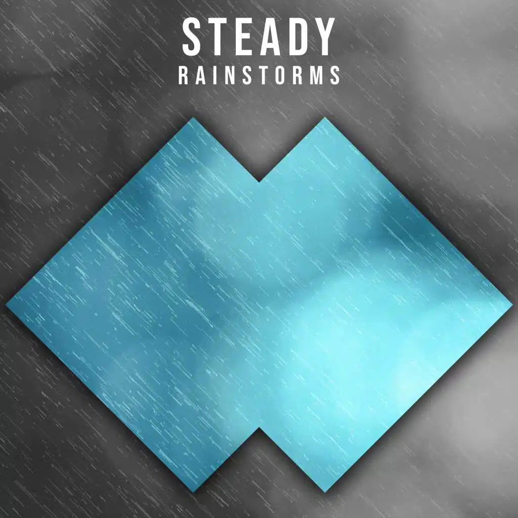 #21 Steady Rainstorms for Relaxation & Deep Sleep