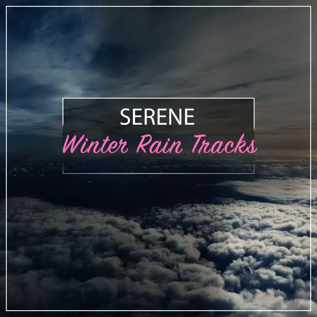 #19 Serene Winter Rain Tracks for Peaceful Sleep