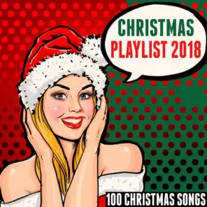 Christmas Playlist 2018 (100 Christmas Songs)