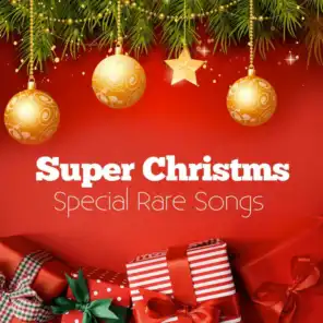 Super Christmas (Special Rare Songs)