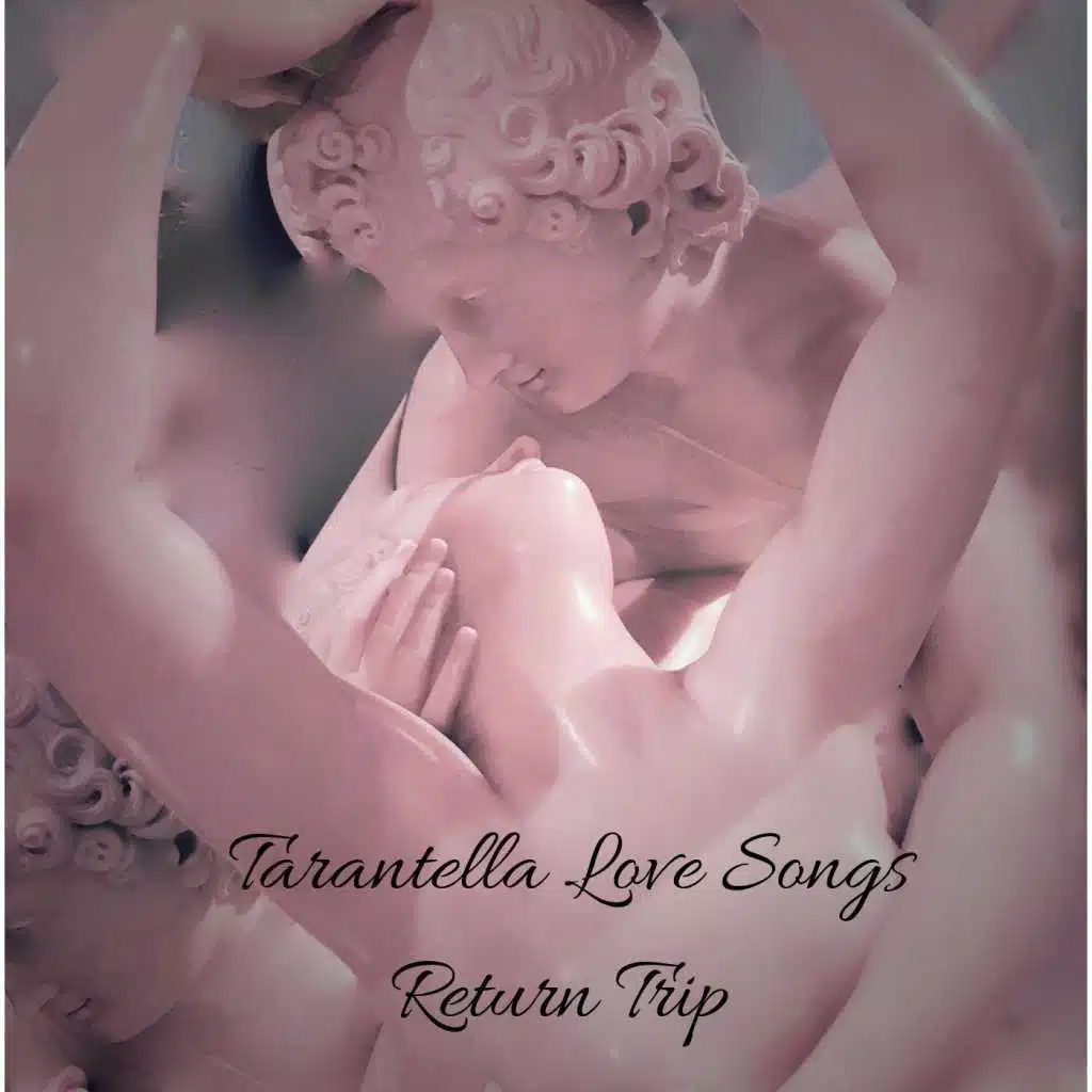 Tarantella Love Songs