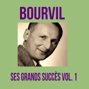 Bourvil - Ses Grands Succès, Vol. 1