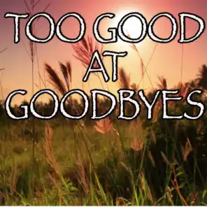 Too Good At Goodbyes - Tribute to Sam Smith (Instrumental Version)
