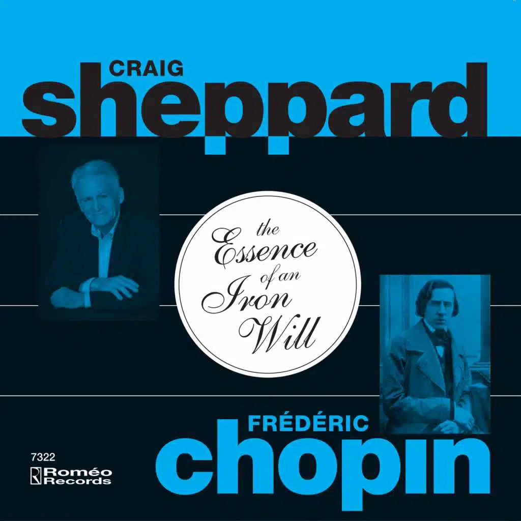 The Essence of An Iron Will: Chopin Fantasy, Sonatas and Mazurkas