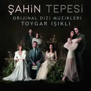 Şahin Tepesi (Orijinal Dizi Müzikleri)