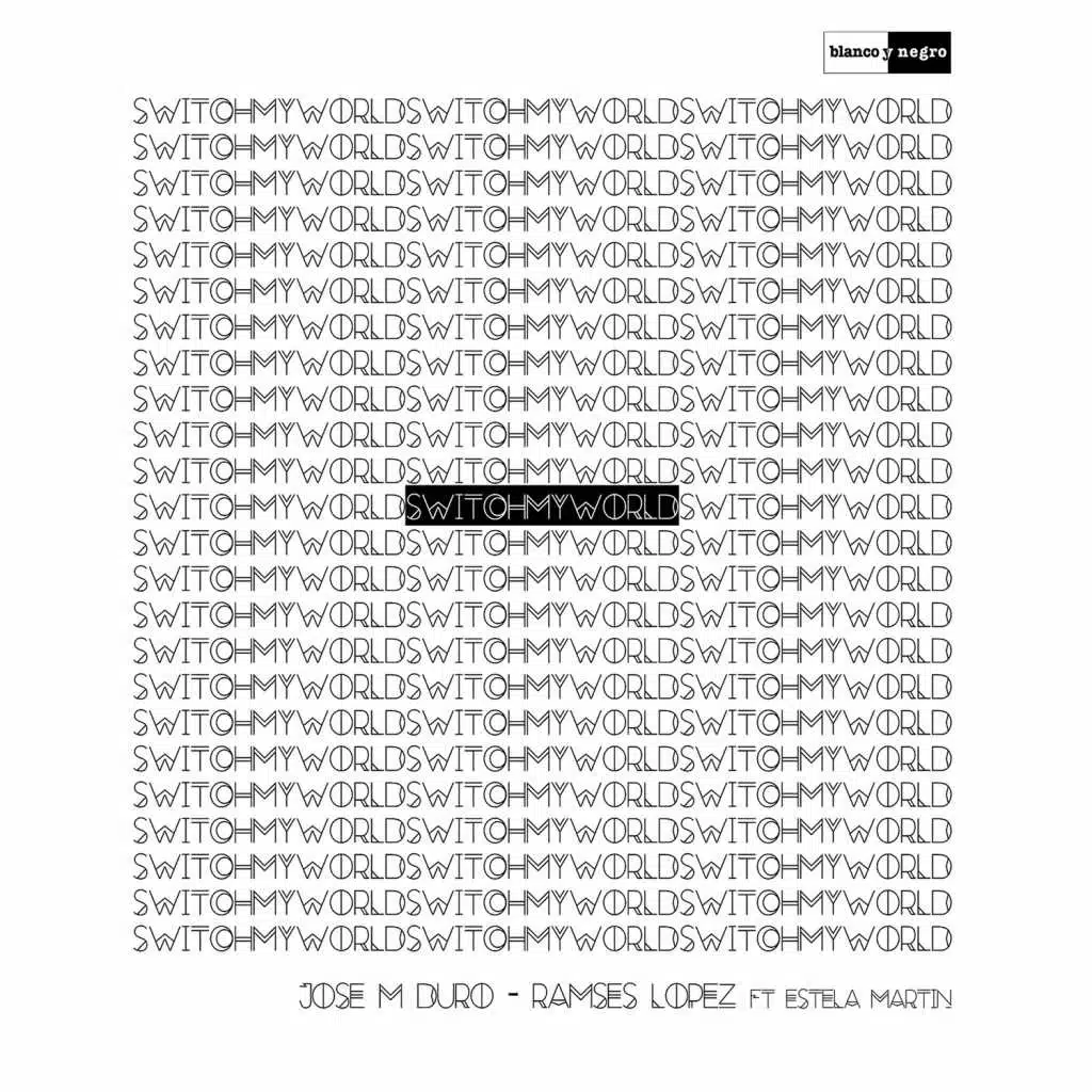 Switch My World (feat. Estela Martin)