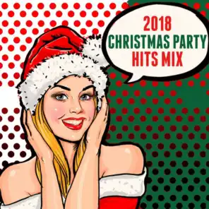 2018 Christmas Party Hits Mix