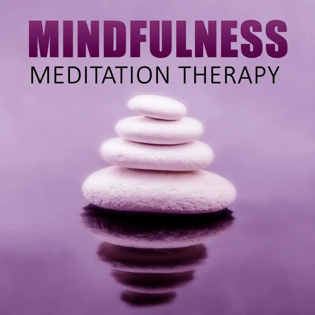 Mindfulness Meditation Therapy – Sounds of Nature to Practise Meditation, Asian Zen Spa, Vipassana Meditation Reiki, Rest Time, Yoga Healing, Relaxation Meditation