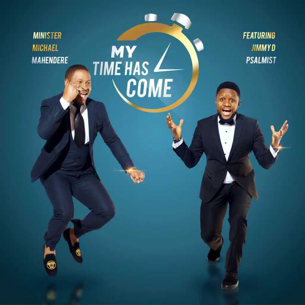 My Time Has Come (feat. Jimmy D Psalmist)