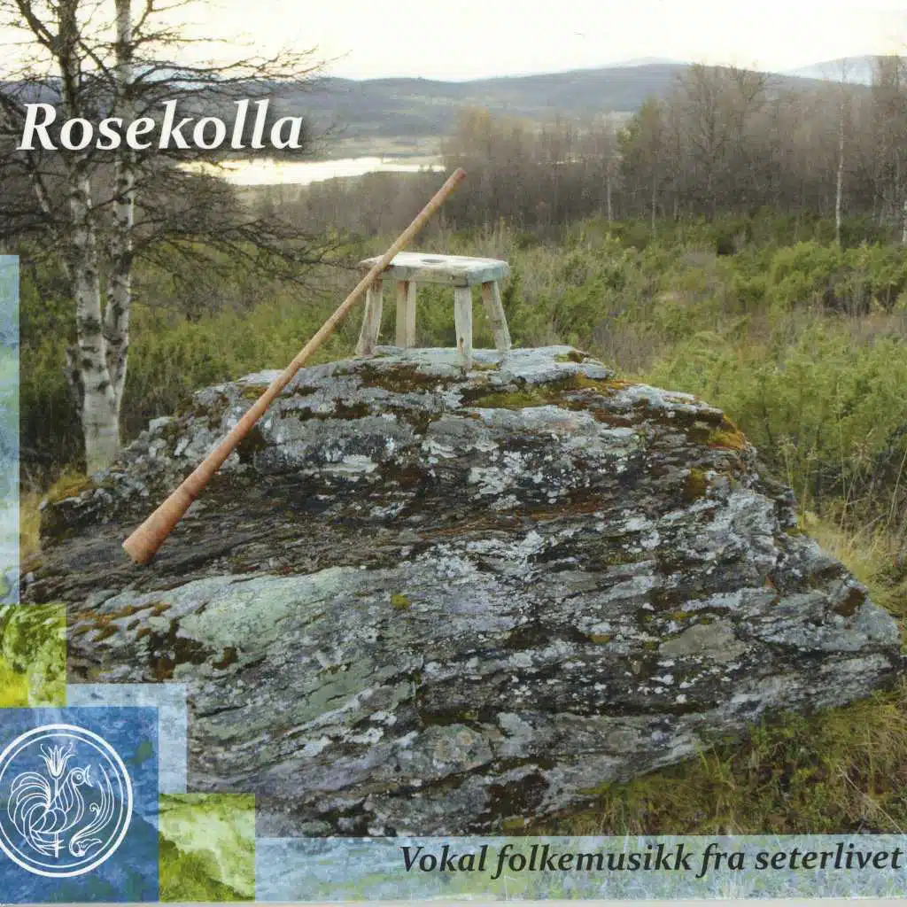 Rosekolla (Vokal folkemusikk fra seterlivet)