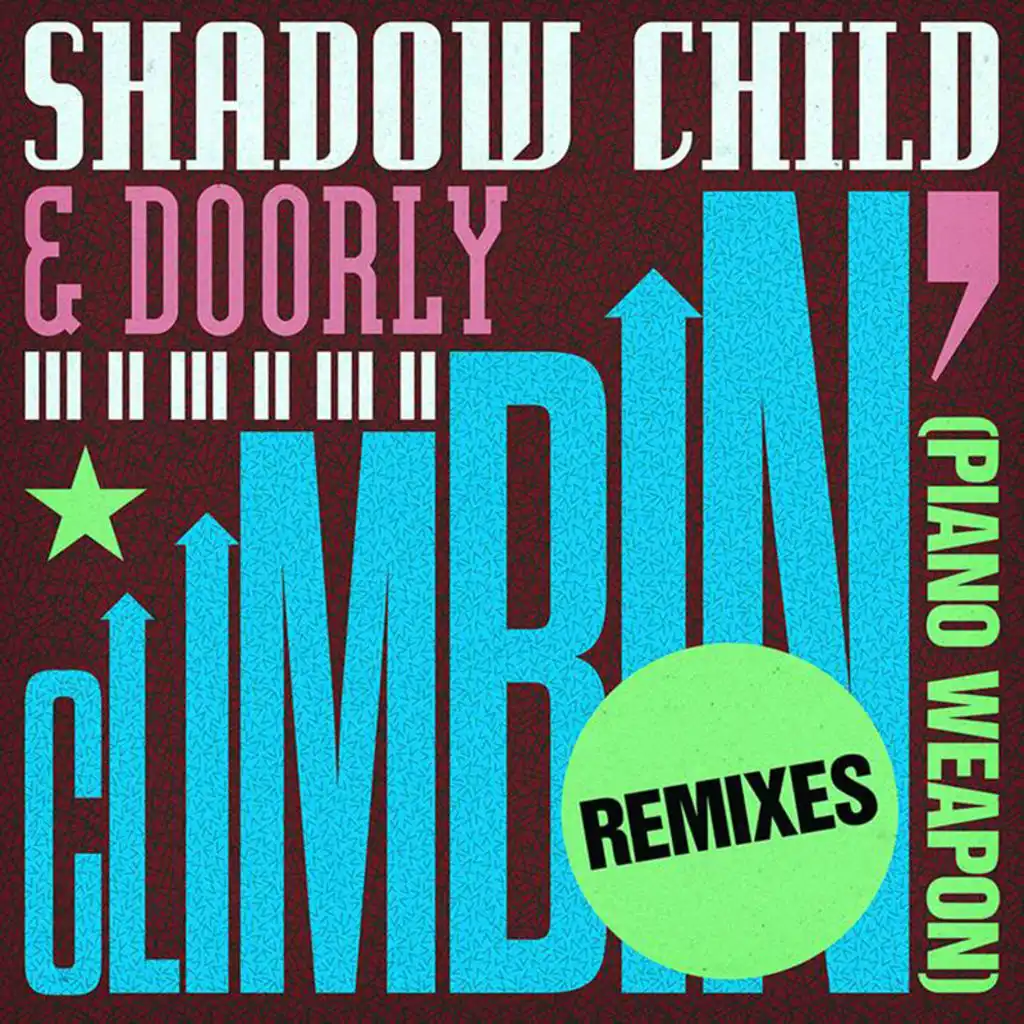 Climbin' (Piano Weapon) (Toyboy & Robin Remix)