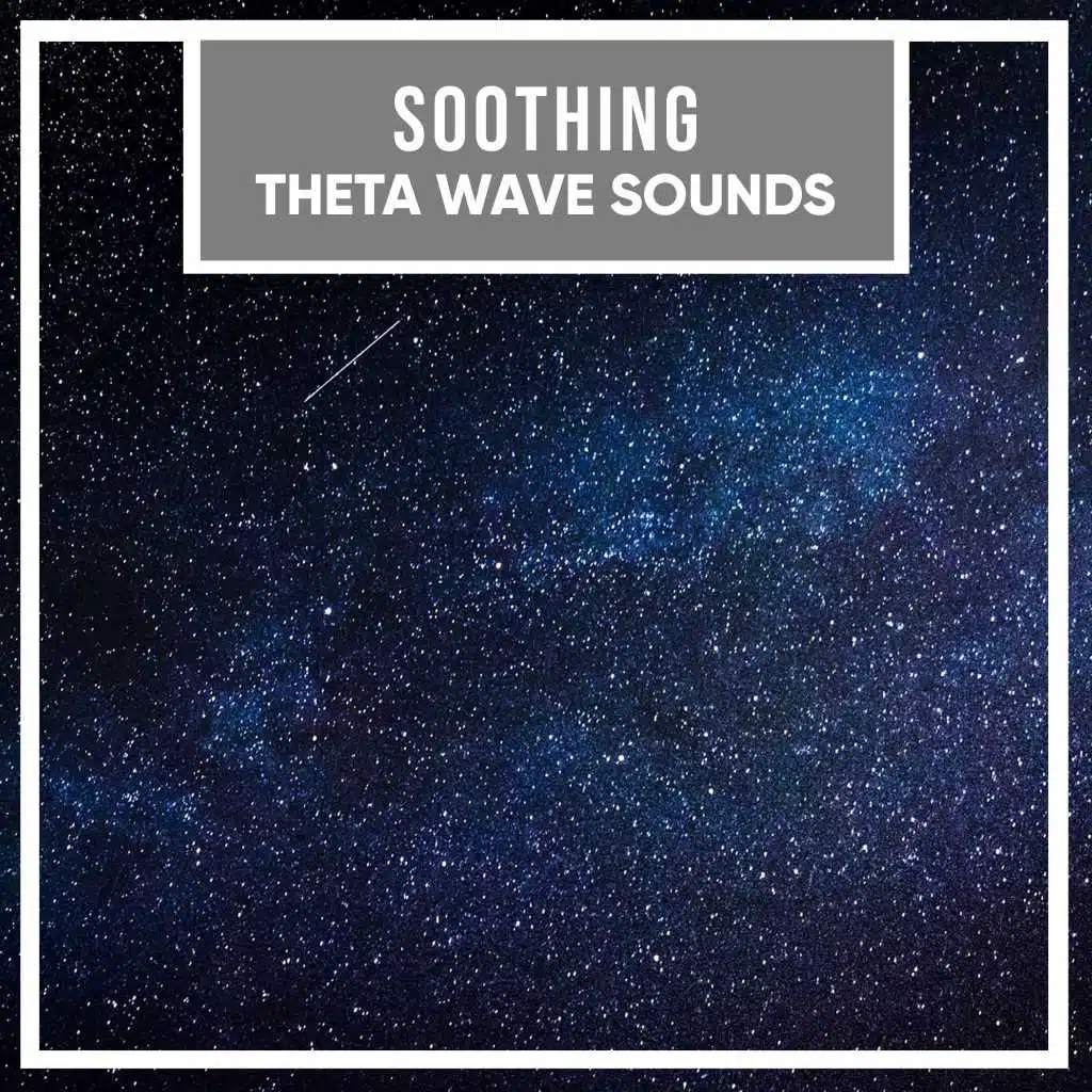 #13 Soothing Theta Wave Sounds