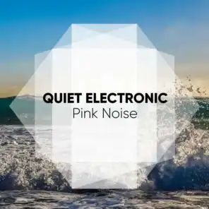 Quiet Electronic Pink Noise