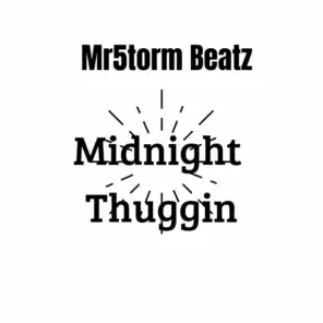 Midnight Thuggin