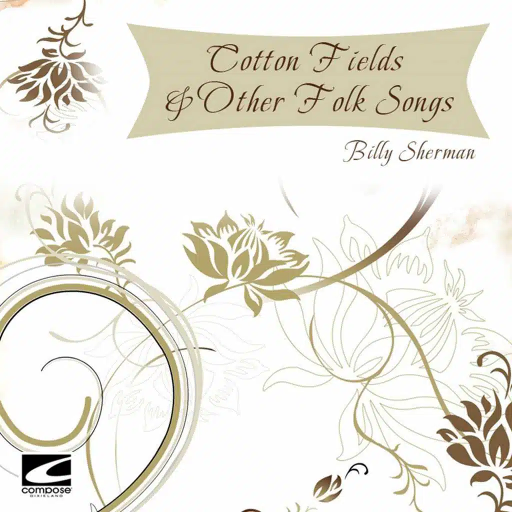 Cotton Fields & Other Folk Songs