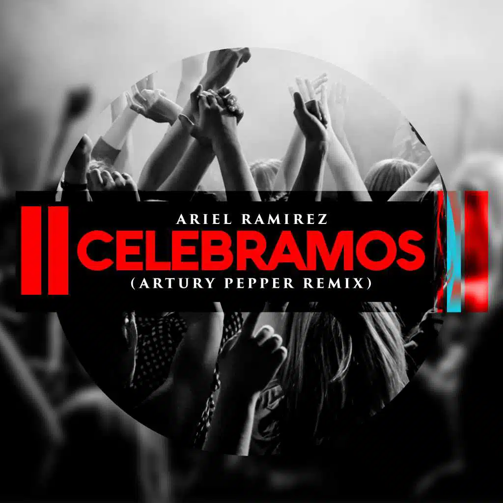 Celebramos (Artury Pepper Remix)