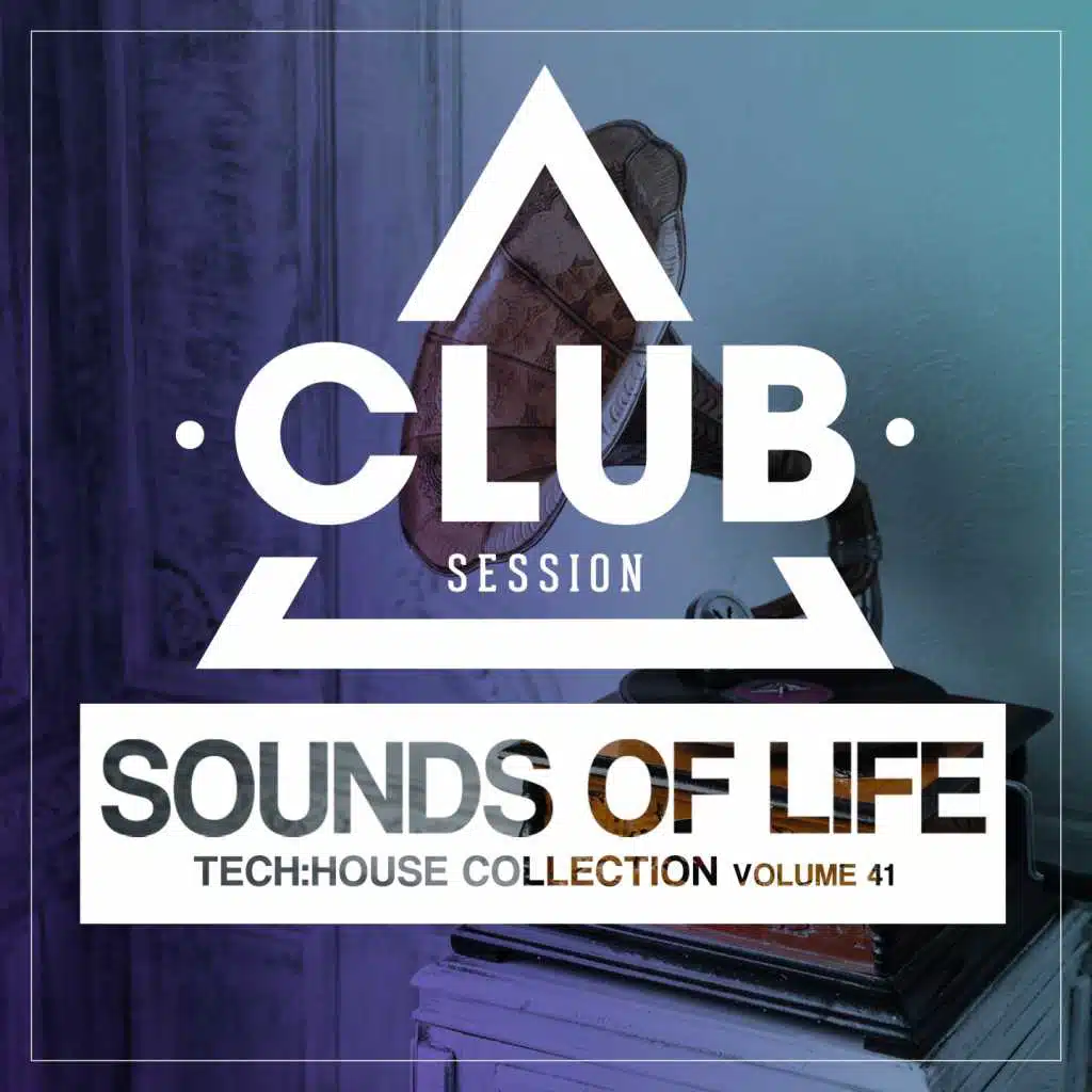 Sounds Of Life - Tech:House Collection, Vol. 41