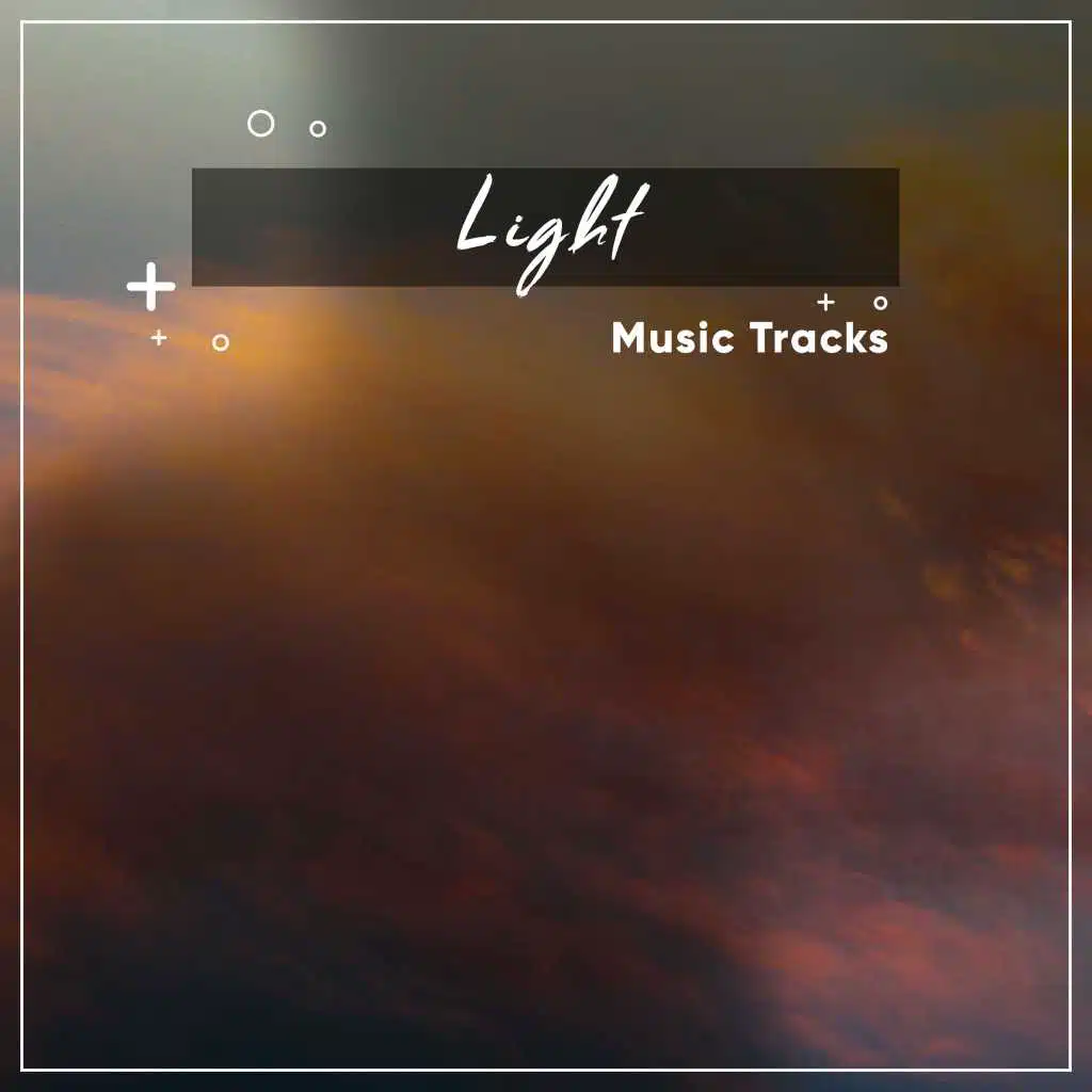 #16 Light Music Tracks for Relaxation & Mindfulness