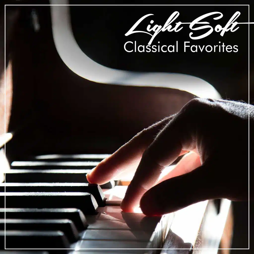 #19 Light Soft Classical Favorites