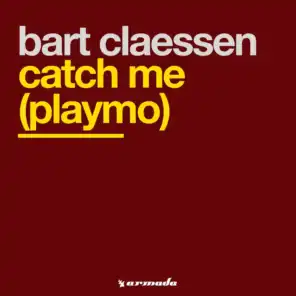 Catch Me (Playmo) (Bart Claessen Big Phunk Replay)
