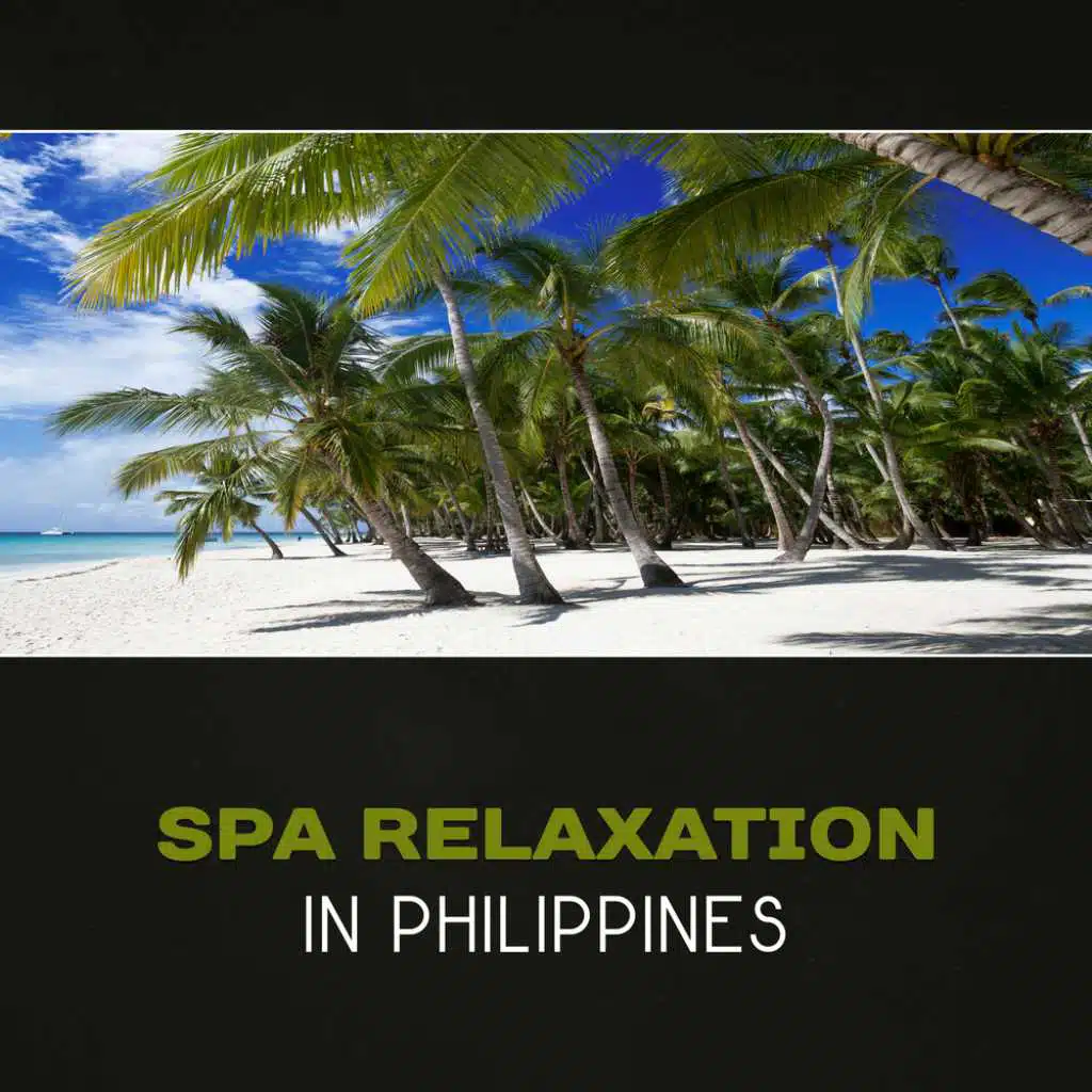 Spa Relaxation in Philippines – Deep Peacefulness, Amazing New Age, Soothing Memories, Gentle Wave Sounds, Sounds of Nature, Mindfulness & Yoga, Luxury Spa