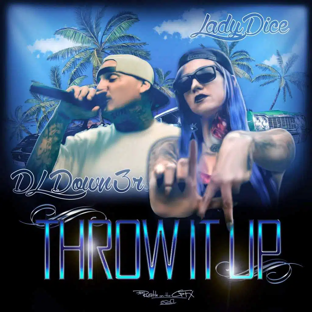 Throw It Up (feat. LadyDice)