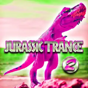 Jurassic Trance, Vol. 2