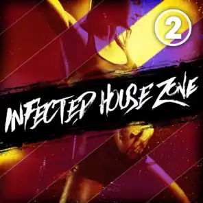 Infected House Zone, Vol. 2