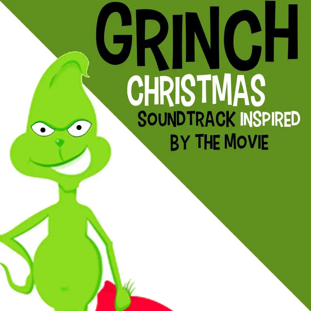 Grinch Christmas 2018 (Soundtrack Inspired by the Movie)