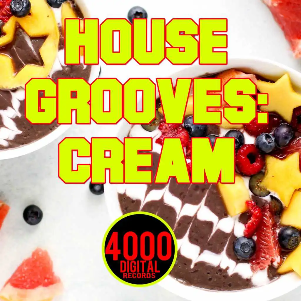 House Grooves: Cream